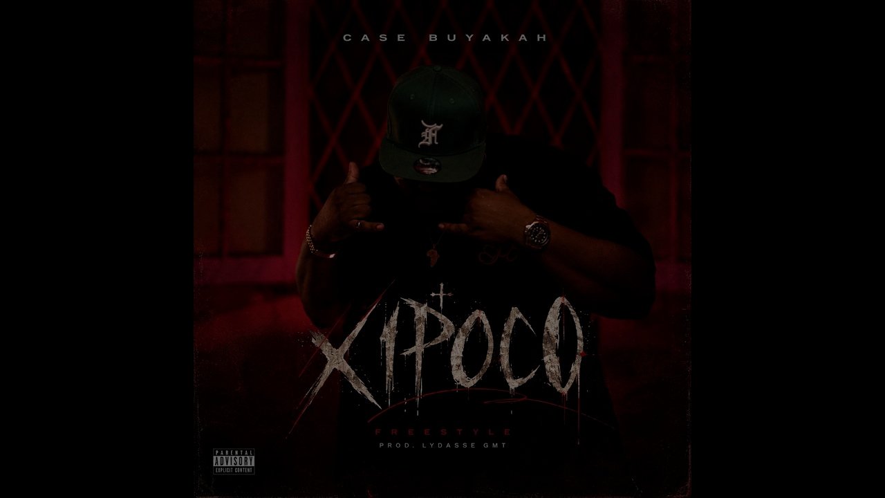 Case Buyakah - Xipoco (Freestyle)