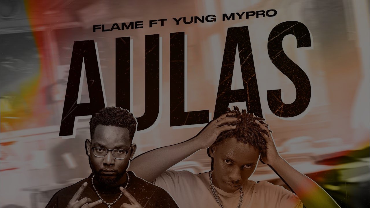 Flame & Yung Mypro - Aula