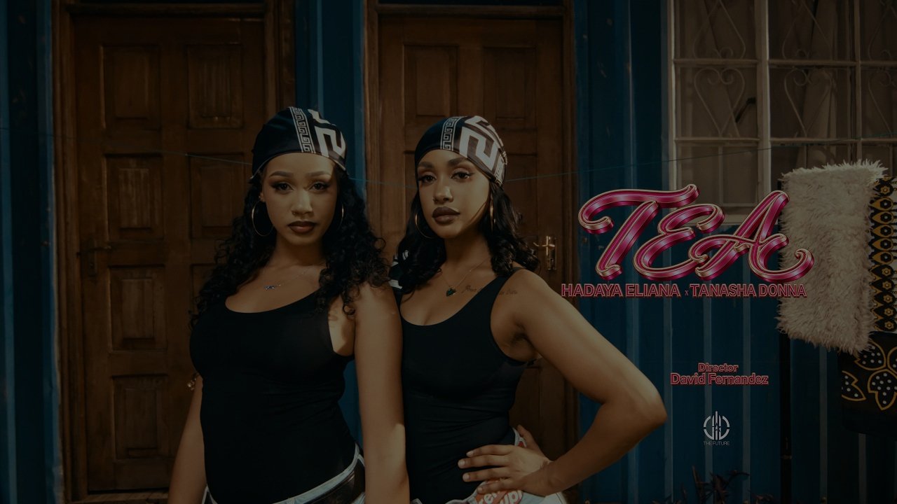 Hadaya Eliana & Tanasha Donna - TEA