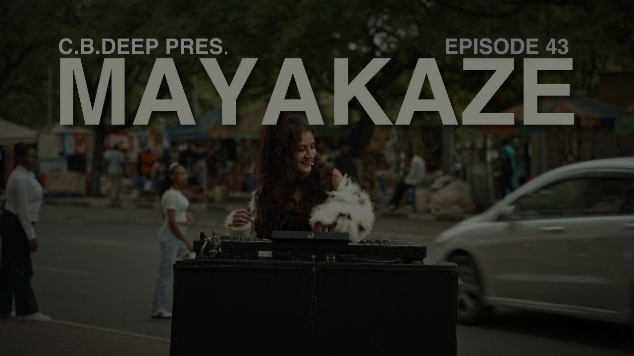 Mayakaze - CBDeep Afrohouse/Tech Mix | Episode 43