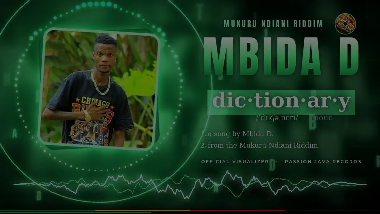 Mbida D - Dictionary (Mukuru Ndiani Riddim)
