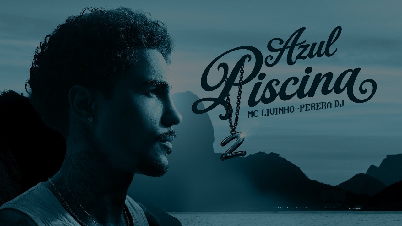 MC Livinho, Perera DJ - AZUL PISCINA 2