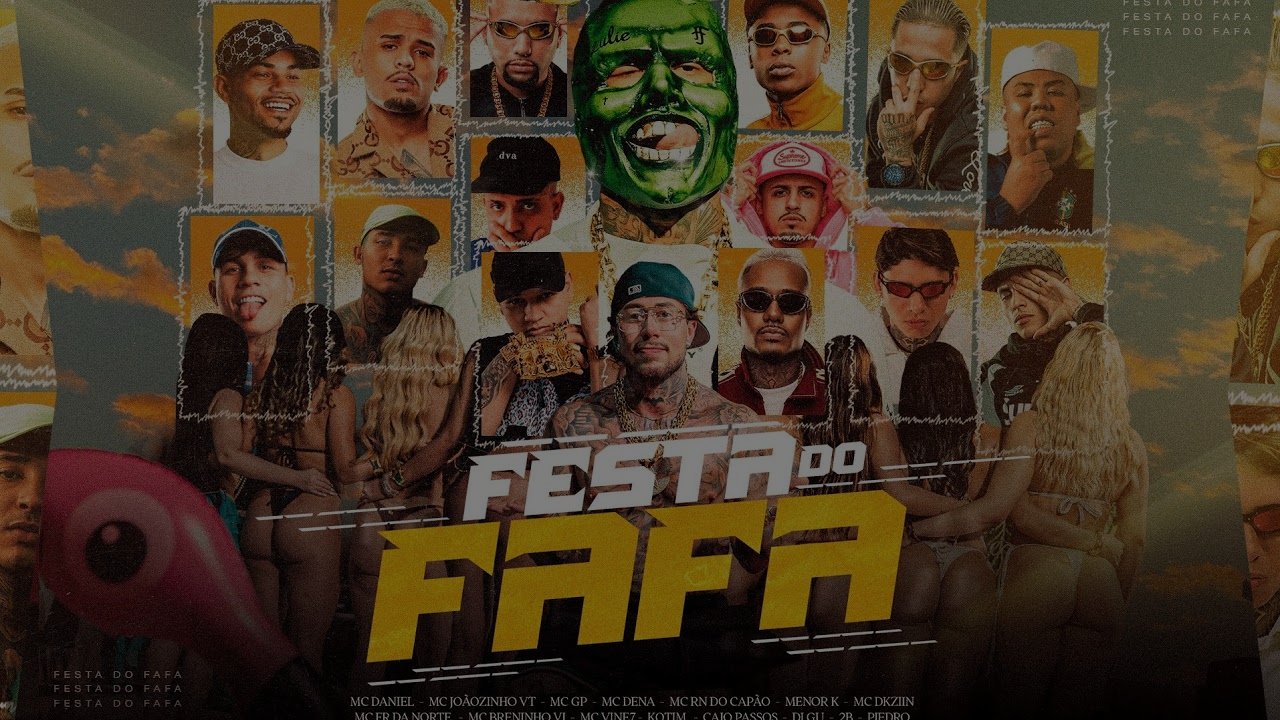 MC's Daniel, RN do Capão, Joãozinho VT, Brenninho VJ, Meno K, FR da Norte, GP - Festa do Fafa
