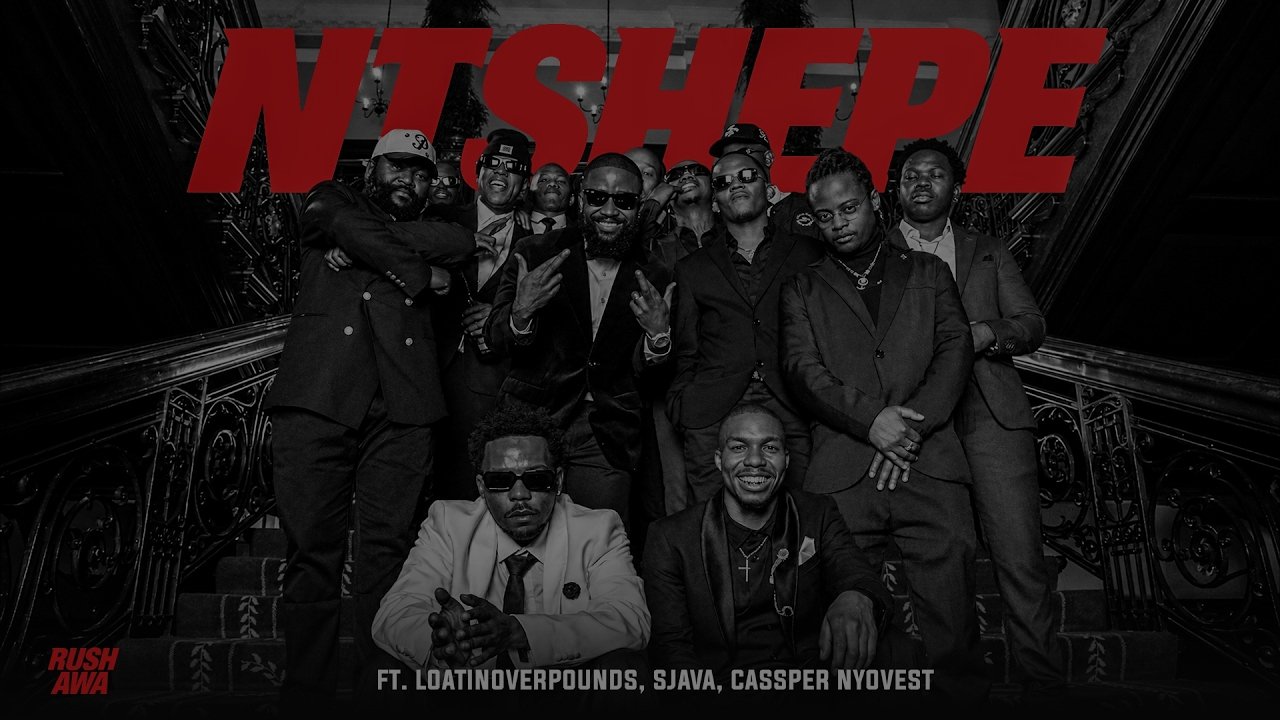 Rush-Awa feat Loatinover Pounds, Sjava & Cassper Nyovest - Ntshepe